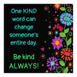 Cool Kindess Floral Poster Cool Kindess Floral Poster