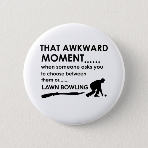 Cool lawn bowl  designs pinback button