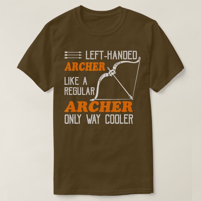 Cool LeftHanded Archer  Leftie Archery  T-Shirt (Design Front)