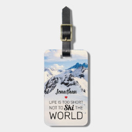 Cool Life is too Short | Funny Ski Travel Luggage Tag