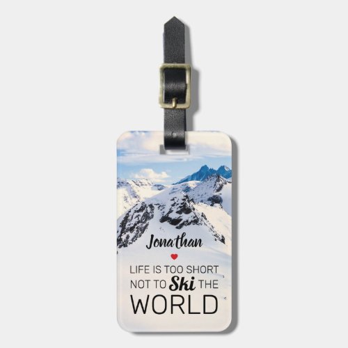 Cool Life is too Short  Funny Ski Travel Luggage Tag