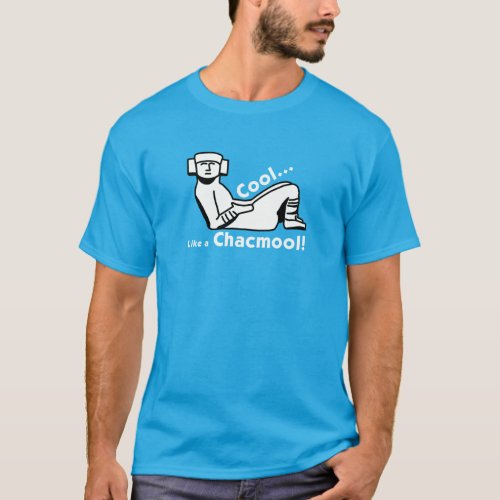 Cool Like a Chacmool T_Shirt