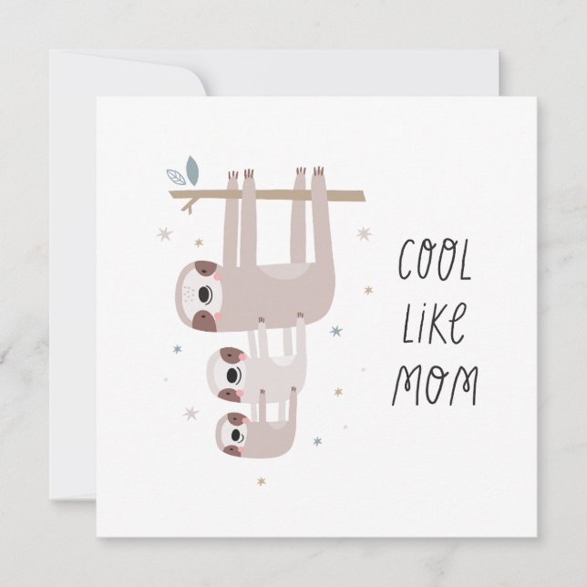 Cool like Mom Cute Sloth (Front)