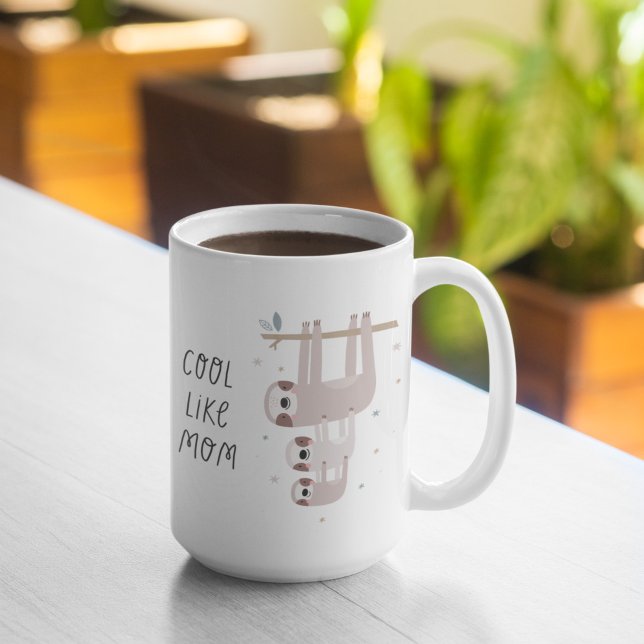 Cool like Mom Cute Sloth Coffee Mug (Creator Uploaded)