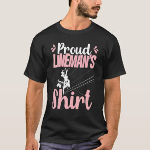 Cool Lineman Wife Proud Lineman's T-Shirt
