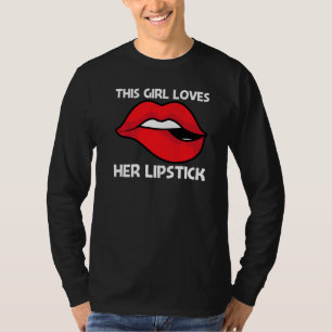 Cool Lipstick For Girls Kids Cosmetic Makeup 1 T-Shirt