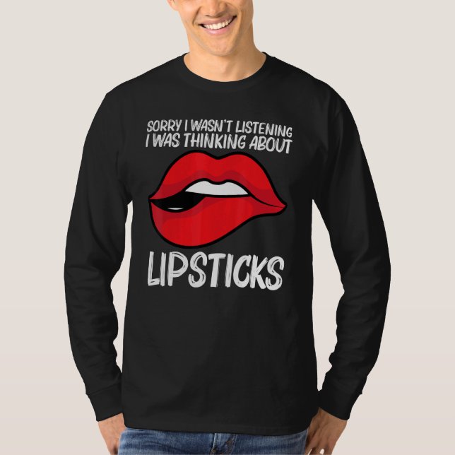 Cool Lipstick For Men Women Cosmetic Makeup   T-Shirt (Front)