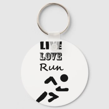 Cool Live Love Run Runners Art Design Keychain by patcallum at Zazzle