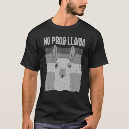 Cool Llama For Men Women No Prob Llama Alpaca Farm T_Shirt