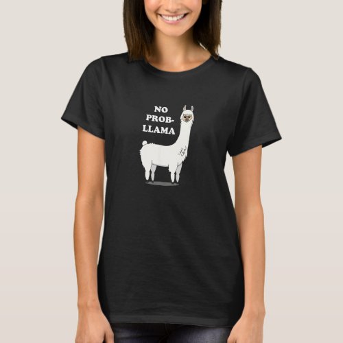 Cool Llama With Sunglasses Funny Alpaca No Prob Ll T_Shirt