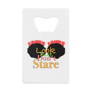 COOL Look But Don't Stare Credit Card Bottle Opener