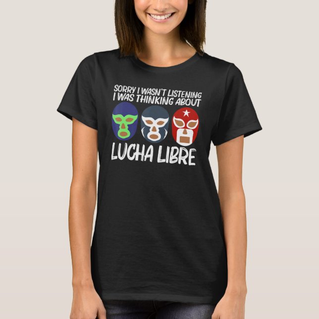 Cool Lucha Libre For Men Women Luchador Mexican Wr T-Shirt (Front)