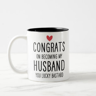 Cool Lucky Bastard Congrats On Becoming My Husband Two-Tone Coffee Mug