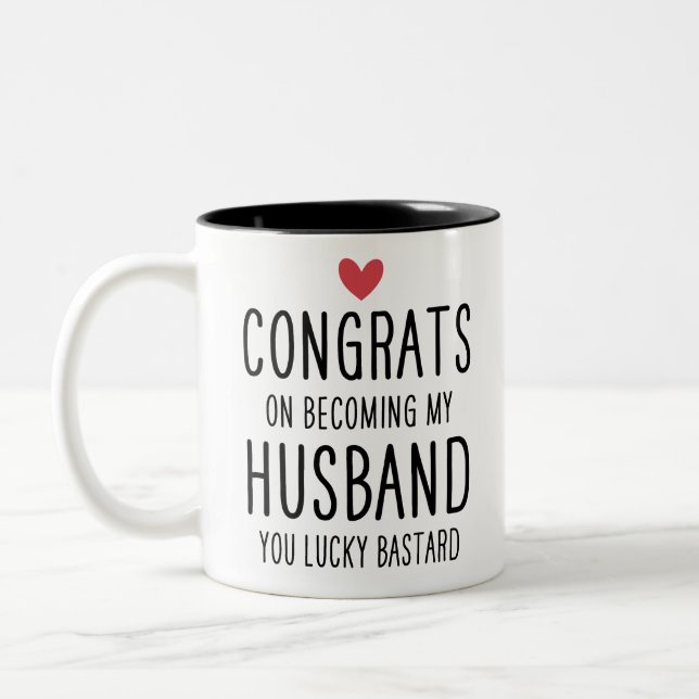 Cool Lucky Bastard Congrats On Becoming My Husband Two-Tone Coffee Mug (Left)