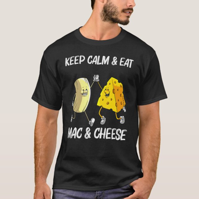 Cool Mac & Cheese For Men Women Baked Cheesy Macar T-Shirt (Front)