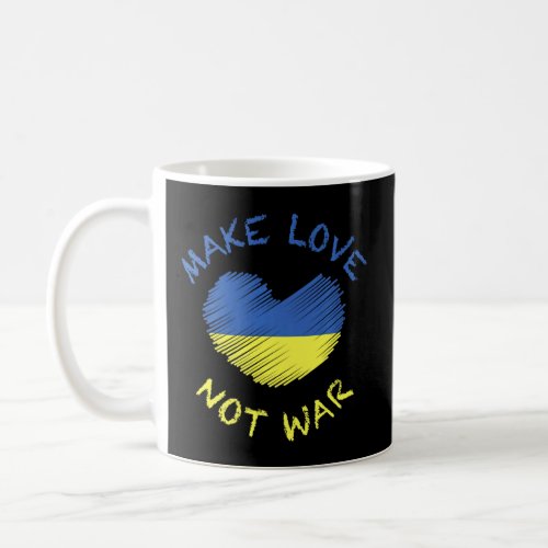 Cool Make Love Not War Tee For Men Women  7 Coffee Mug