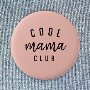 Cool Mama Club   Modern Peachy Pink Mother's Day Button