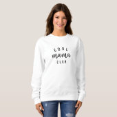 Cool Mama Club | Modern Stylish Mom Mother's Day Sweatshirt (Front Full)