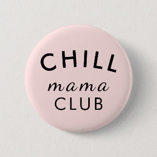 Cool Mama Club Peachy Pink Mother's Day Fun Button