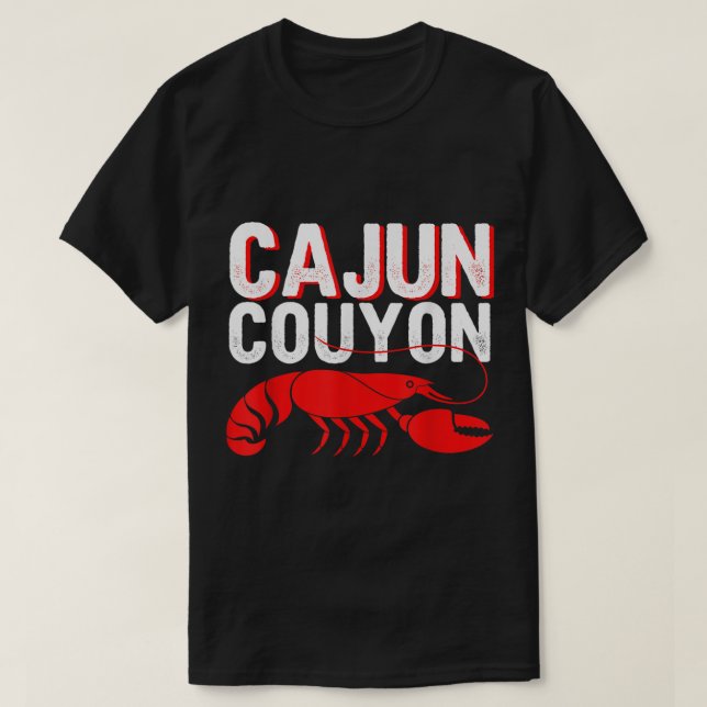 Cool Mardi Gras Cajun Couyon Funny Slang Cultural  T-Shirt (Design Front)