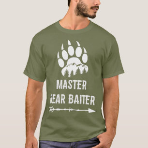 Cool Master Bear Baiter Bear Hunting Lovers T-Shirt