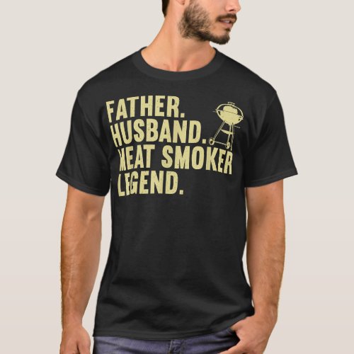 Cool Meatmoking Art Father Husband BBQ Meat Grille T_Shirt