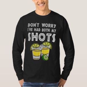 Cool Men's Patron Tequila Don't Worry I've Had My  T-Shirt