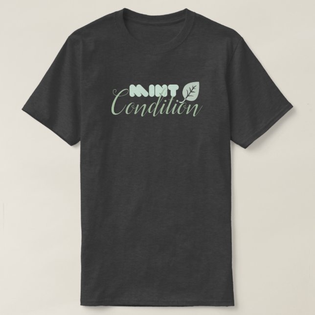 Cool Mint Condition T-Shirt (Design Front)