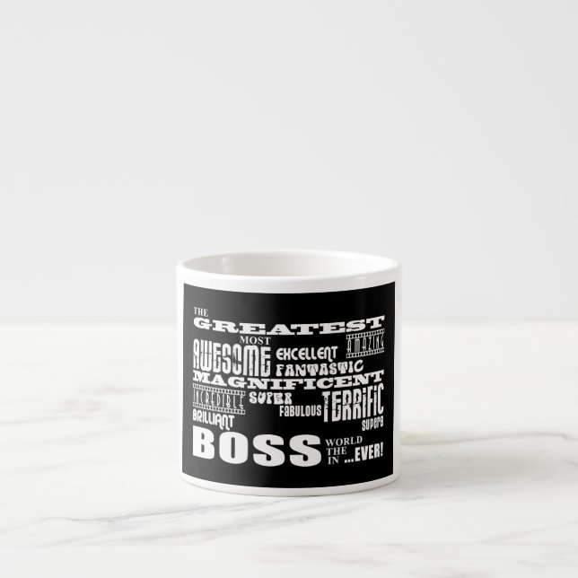 Cool Modern Fun Bosses : Greatest Boss Espresso Cup (Front)