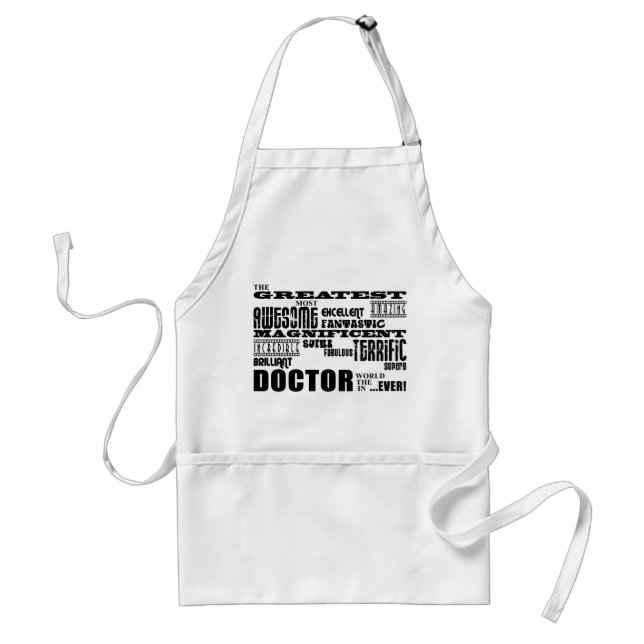 Cool Modern Fun Doctors Greatest Doctor World Ever Adult Apron (Front)