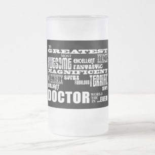Cool Modern Fun Doctors Greatest Doctor World Ever Frosted Glass Beer Mug