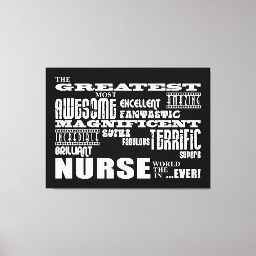 Cool Modern Fun Nurses  Greatest Nurse World Ever Canvas Print