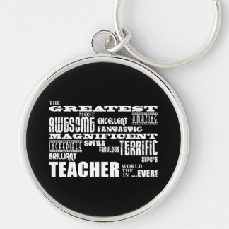 Cool Modern Fun Teachers : Greatest Teacher World Keychain