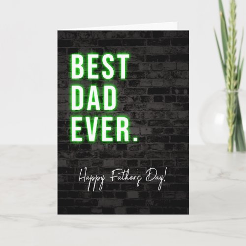 Cool Modern Neon Best Dad Ever Happy Fathers Day Card