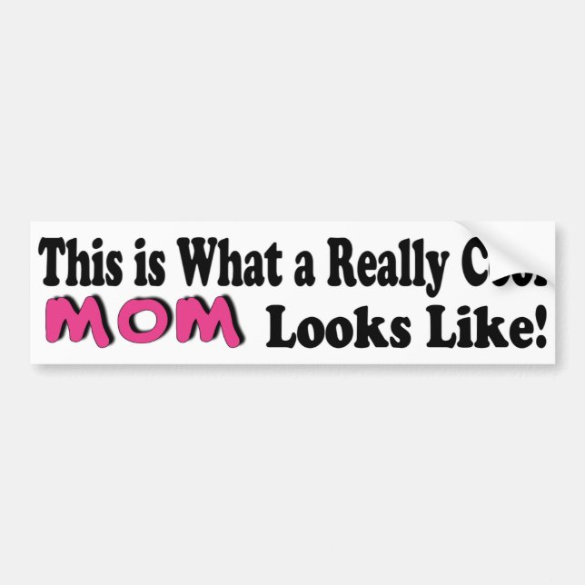 Cool Mom Bumper Sticker (Front)
