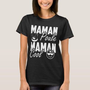 Cool Mom Chicken Mom T-Shirt