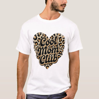 Cool mom Club T-Shirt