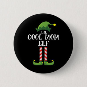 Cool Mom Elf Matching Family Group Christmas Party Button