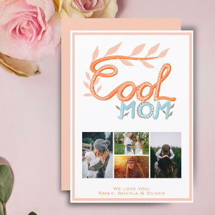 Cool Mom Hand Lettering Mother`s Day 4 Photo Holiday Card