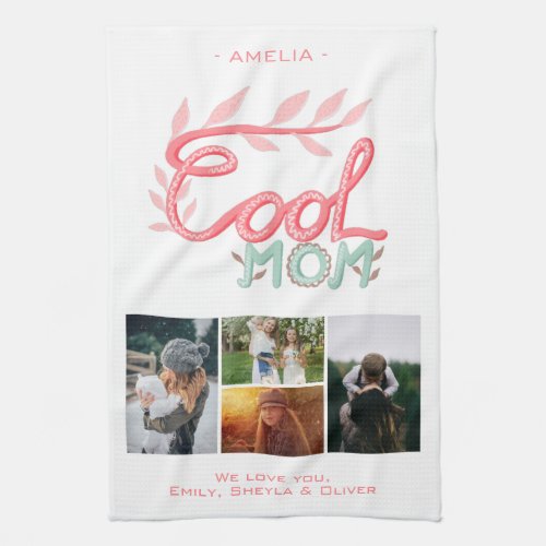 Cool Mom Hand Lettering Mother`s Day 4 Photo  Kitchen Towel - Cool Mom Hand Lettering Mother`s Day 4 Photo Kitchen Towel. Artistic handwriting and drawing. Add 4 photos and names and make a great gift for best mom for Mother`s Day, birthday or Christmas.