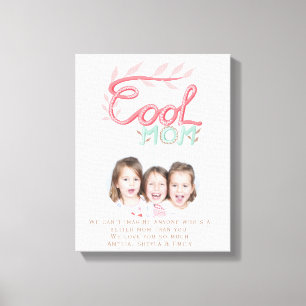 Cool Mom Hand Lettering Mother`s Day Photo Canvas Print