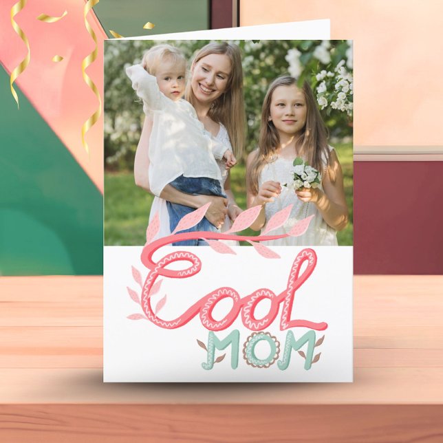 Cool Mom Hand Lettering Mother`s Day Photo  Card (Creator Uploaded)