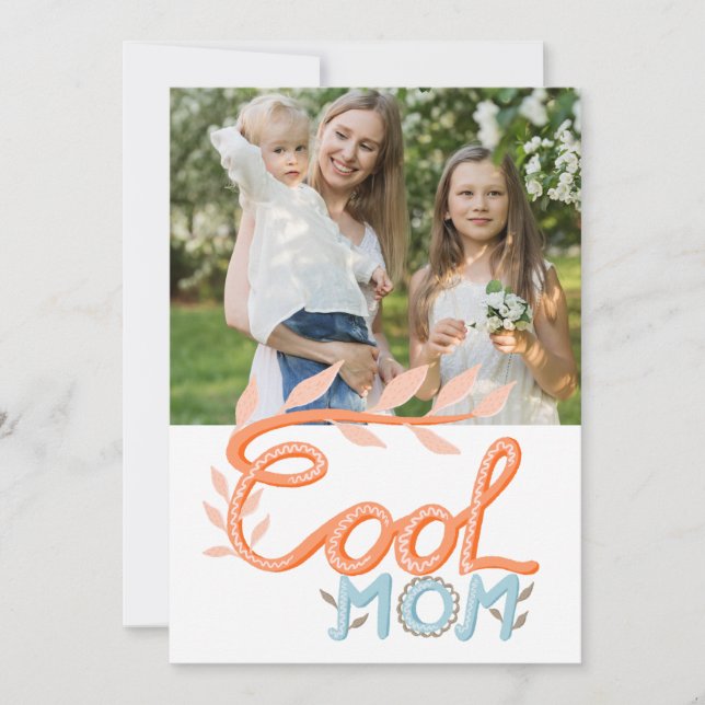 Cool Mom Hand Lettering Mother`s Day Photo Holiday Card (Front)