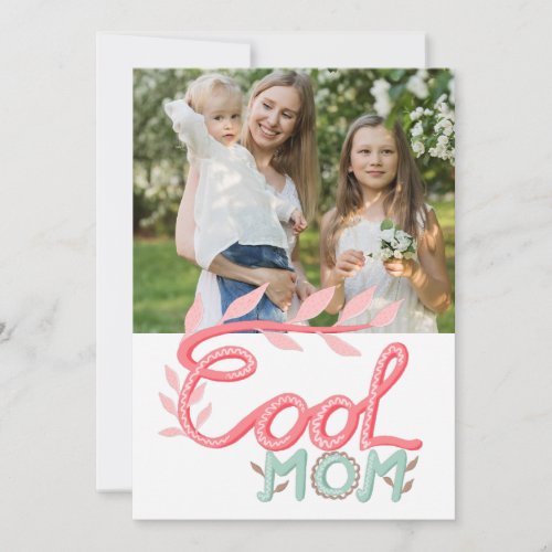 Cool Mom Hand Lettering Mothers Day Photo Holiday Card