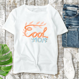 Cool Mom Hand Lettering Mother`s Day  T-Shirt