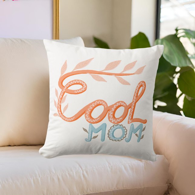 Cool Mom Hand Lettering Mother`s Day  Throw Pillow (Creator Uploaded)
