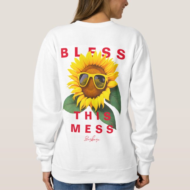 Cool Mom Life Bless This Mess Summer Sunflower  Sweatshirt (Back)