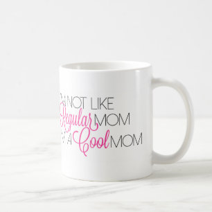Cool Mom Mean Girls Quote Mug