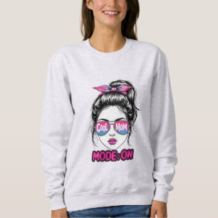 Cool Mom Mode On – Funny Trendy Mom Life Design Sweatshirt