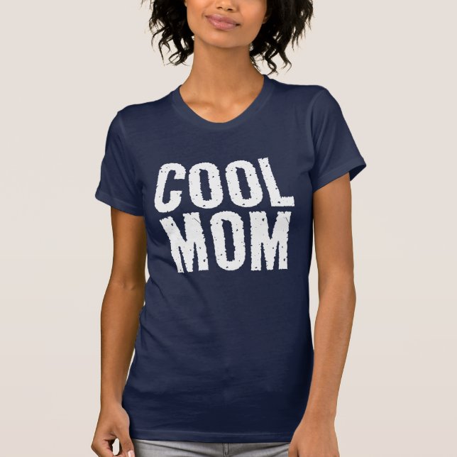 COOL MOM T-SHIRTS TEES (Front)